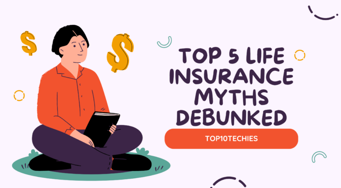 Top 5 Life Insurance Myths Debunked