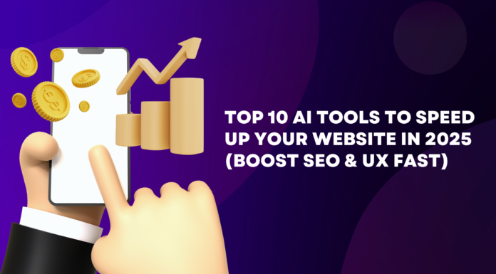 Top 10 AI Tools to Speed Up Your Website in 2025 (Boost SEO & UX Fast)