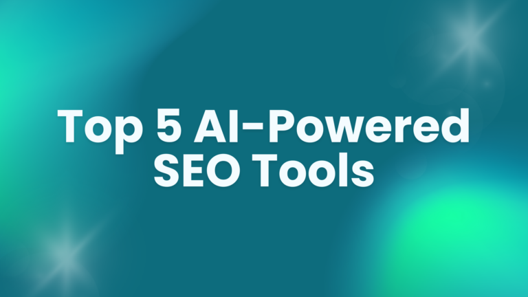 Top 5 AI-Powered SEO Tools You Need to Grow Your Blog in 2025